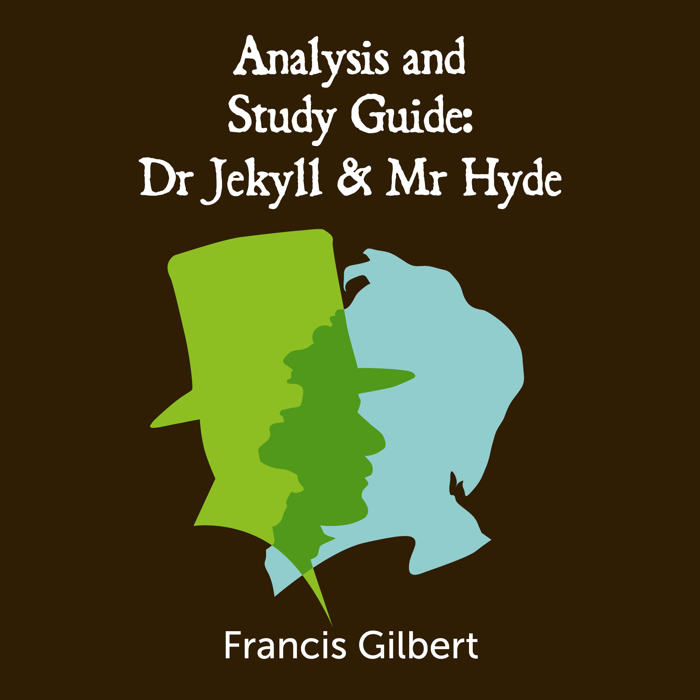 Analysis and Study Guide: Dr Jekyll & Mr Hyde